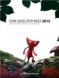 GAME DEVELOPER INDEX 2015 Based on 2014 Swedish Annual Reports Table of Contents