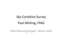 OASI Observing Project - Winter 2014 the Constellation of Pegasus Is the 7Th Largest Constellation in the Sky Covering 1,121 Square Degrees of Sky