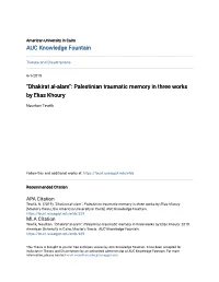 Palestinian Traumatic Memory in Three Works by Elias Khoury