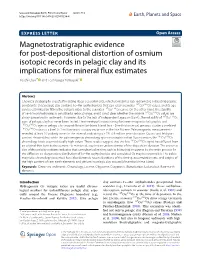 Magnetostratigraphic Evidence for Post-Depositional Distortion of Osmium Isotopic Records in Pelagic Clay and Its Implications F