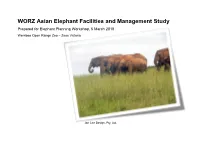 Werribee Open Range Zoo Elephant Facility