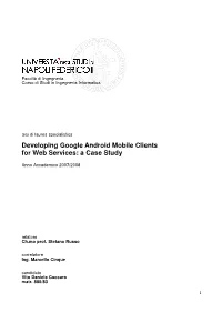 Developing Google Android Mobile Clients for Web Services: a Case Study