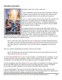 THE SONS of GOD PART 1 1 John 3:2 Beloved, Now Are We the Sons of God and It Doth Not Yet Appear What We Shall Be