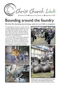 Bounding Around the Foundry We Find the Foundry Fascinating, and See Our Bells in Progress