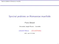 Spectral Problems on Riemannian Manifolds