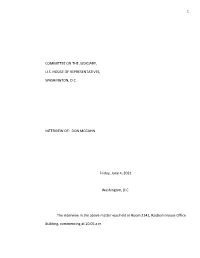 COMMITTEE on the JUDICIARY, U.S. HOUSE of REPRESENTATIVES, WASHINGTON, D.C. INTERVIEW OF: DON MCGAHN Friday, June 4, 2021