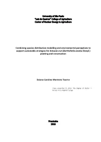 Combining Species Distribution Modelling and Environmental Perceptions to Support Sustainable Strategies for Amazon-Nut (Bertholletia Excelsa Bonpl.) Planting and Conservation