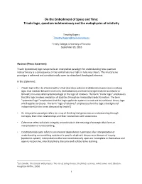 On the Embodiment of Space and Time: Triadic Logic, Quantum Indeterminacy and the Metaphysics of Relativity