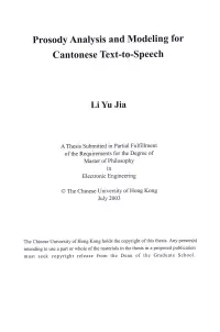 Prosody Analysis and Modeling for Cantonese Text-To-Speech Li Yu