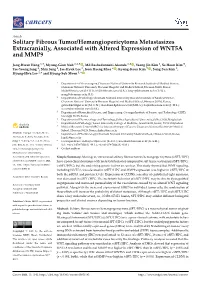 Solitary Fibrous Tumor/Hemangiopericytoma Metastasizes Extracranially, Associated with Altered Expression of WNT5A and MMP9