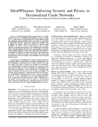 Silentwhispers: Enforcing Security and Privacy in Decentralized Credit Networks Not Every Permissionless Payment Network Requires a Blockchain