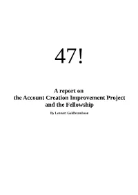 A Report on the Account Creation Improvement Project and the Fellowship
