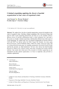 Criminal Organizing Applying the Theory of Partial Organization to Four Cases of Organized Crime