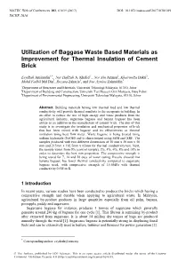 Utilization of Baggase Waste Based Materials As Improvement for Thermal Insulation of Cement Brick