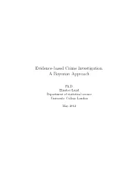 Evidence-Based Crime Investigation. a Bayesian Approach