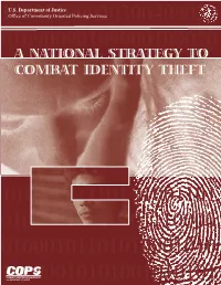 A National Strategy to Combat Identity Theft Describes the Needs Associated with Each Component, Recommends Action, and Describes Common Practices