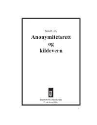Anonymitetsrett Og Kildevern
