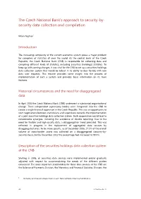 The Czech National Bank's Approach to Security-By-Security Data