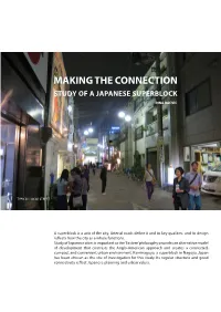 Making the Connection: Study of a Japanese Superblock