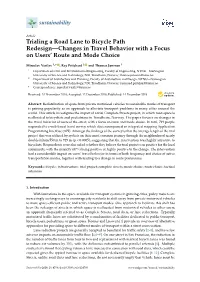 Trialing a Road Lane to Bicycle Path Redesign—Changes in Travel Behavior with a Focus on Users' Route and Mode Choice