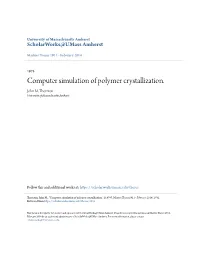 Computer Simulation of Polymer Crystallization. John M