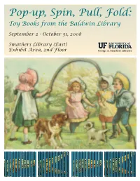 Pop-Up, Spin, Pull, Fold: Toy Books from the Baldwin Library