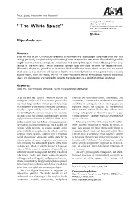 “The White Space” © American Sociological Association 2014 DOI: 10.1177/2332649214561306 Sre.Sagepub.Com
