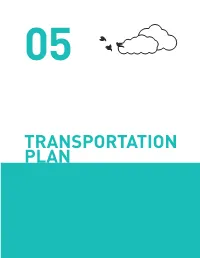 TRANSPORTATION PLAN Land Use Patterns and Transportation Systems Are Inherently Interconnected