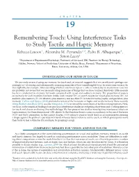Using Interference Tasks to Study Tactile and Haptic Memory Rebecca Lawson1, Alexandra M