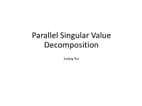 Parallel Singular Value Decomposition