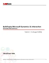 Buildtopia/Microsoft Dynamics SL Interaction (Formerly MS Solomon)