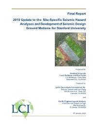 Final Report 2019 Update to the Site-Specific Seismic Hazard Analyses and Development of Seismic Design Ground Motions for Stanford University