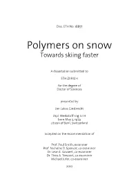 Polymers on Snow Towards Skiing Faster