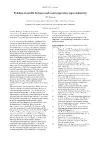 Problems of Metallic Hydrogen and Room Temperature Superconductivity