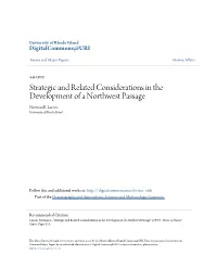 Strategic and Related Considerations in the Development of a Northwest Passage Norman E