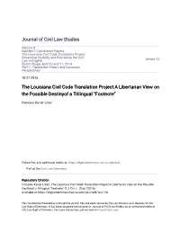 The Louisiana Civil Code Translation Project:A Libertarian View on the Possible Destinyof a Trilingual Â•Œfootnoteâ•Š