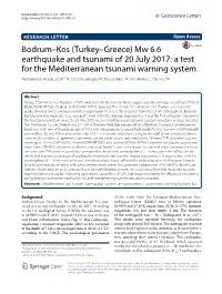 A Test for the Mediterranean Tsunami Warning System Mohammad Heidarzadeh1* , Ocal Necmioglu2 , Takeo Ishibe3 and Ahmet C