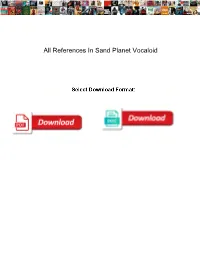 All References in Sand Planet Vocaloid