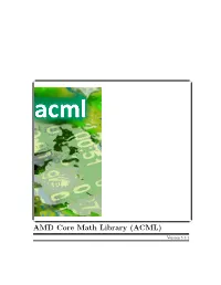 AMD Core Math Library (ACML) ©