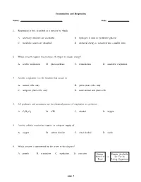 Fermentation and Respiration Name: Date: 1. Respiration Is Best