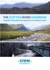 THE SCOTTISH RIVERS HANDBOOK a Guide to the Physical Character of Scotland’S Rivers