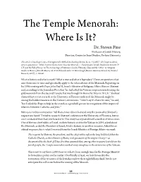 The Temple Menorah: Where Is It? Dr