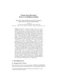 Common Sense Reasoning – from Cyc to Intelligent Assistant