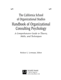 Handbook of Organizational Consulting Psychology a Comprehensive Guide to Theory, Skills, and Techniques