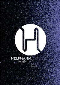 2020 ANNUAL the Helpmann Academy Is the Only Organisation of Its Kind in Australia
