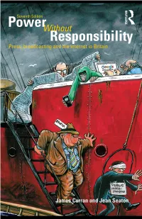Power Without Responsibility: the Press, Broadcasting, and New