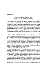 Mora Wade the RECEPTION of OPITZ's Ludith DURING the BAROQUE by Virtue of Its Status As the Second German Opera Libretto, Martin