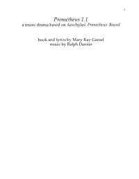Prometheus 1.1 a Music Drama Based on Aeschylus' Prometheus Bound