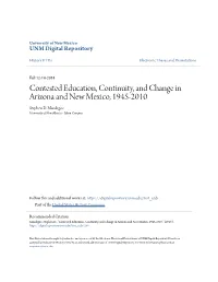 Contested Education, Continuity, and Change in Arizona and New Mexico, 1945-2010 Stephen D