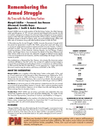 Remembering the Armed Struggle My Time with the Red Army Faction Margrit Schiller • Foreword: Ann Hansen Afterword: Osvaldo Bayer Appendix: J